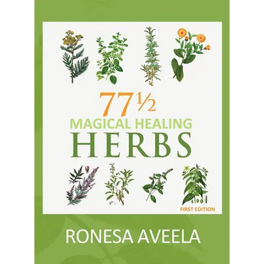 77 1/2 Magical Healing Herbs