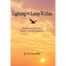 Lighting the Lamp Within: Illuminating the Path to Greater Spiritual Awareness