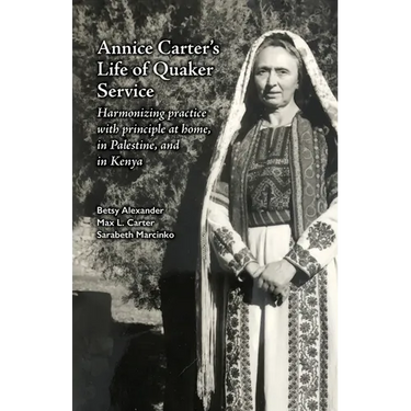 Annice Carter's Life of Quaker Service