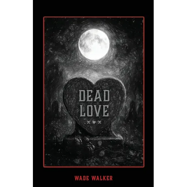 Dead Love: Apocalyptic Pop Sonnets