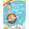 Tomorrow Is a Brand-New Day