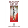 The Victoria Cross Icon: Vision and Legacy