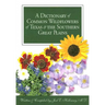 A Dictionary of Common Wildflowers of Texas and the Southern Great Plains