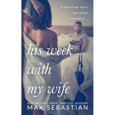 His Week With My Wife