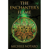 The Enchanter's Flame: The Ellwood Chronicles I