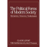 The Political Forms of Modern Society: Bureaucracy, Democracy, Totalitarianism