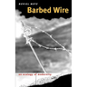 Barbed Wire: An Ecology of Modernity