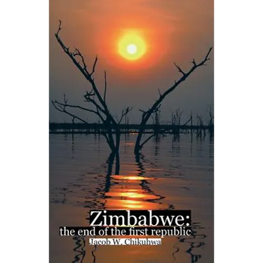 Zimbabwe: The End of the First Republic