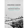 Enduring Cancer: Life, Death, and Diagnosis in Delhi