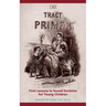The Tract Primer: First Lessons in Sound Doctrine for Young Children