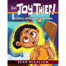 The Joy Thief: A Story of Trauma and Hope