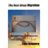 The Next Great Migration: The Beginning Of How In The Anthropocene Epoch