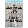 An American Jew: A Writer Confronts His Own Exile and Identity