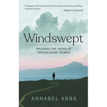 Windswept: Walking the Paths of Trailblazing Women