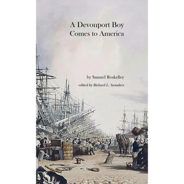 A Devonport Boy Comes to America: A Portion of My History