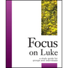 Focus on Luke