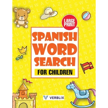 Spanish Word Search for Children: Large Print Spanish Activity Book with Word Search Puzzles for Kids and Beginners