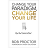 Change Your Paradigm, Change Your Life