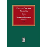 Fayette County, Alabama Index to Marriage Records, 1850-1970