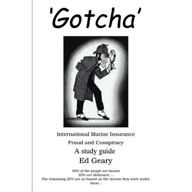 'Gotcha': International Marine Insurance Fraud and Conspiracy