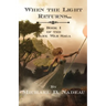 When the Light Returns...: The Dark War Saga Book 1