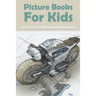 Picture Books For Kids: Teach Your Child About Motorcycles: Childrens Books About Motorcycles