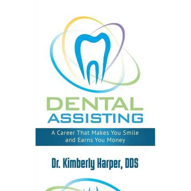 Dental Assisting: A Career That Makes You Smile and Earns You Money