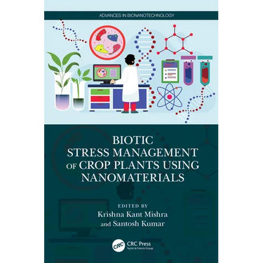 Biotic Stress Management of Crop Plants using Nanomaterials