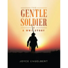 The Gentle Soldier