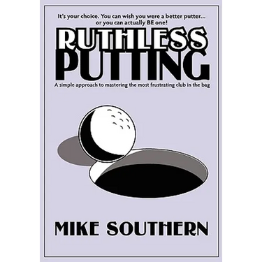 Ruthless Putting