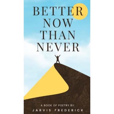 Better Now Than Never