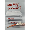 Any Way You Slice It