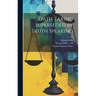 Oath Taking Superseded by Truth Speaking