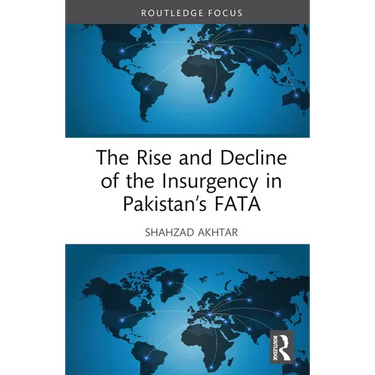 The Rise and Decline of the Insurgency in Pakistan's Fata
