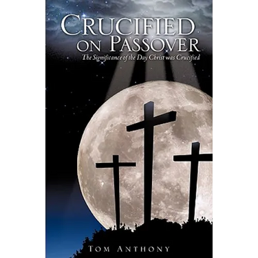 Crucified on Passover