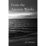 From the Ancient Works