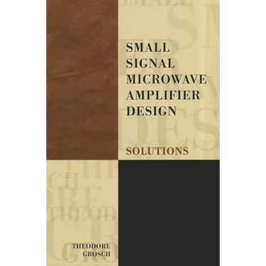 Small Signal Microwave Amplifier Design: Solutions