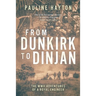 From Dunkirk to Dinjan: The WWII Adaventures of a Royal Engineer