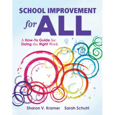 School Improvement for All: A How-To Guide for Doing the Right Work (Drive Continuous Improvement and Student Success Using the PLC Process)