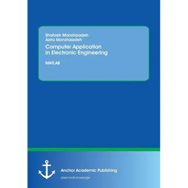 Computer Application in Electronic Engineering. MATLAB