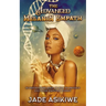 The Advanced Melanin Empath: In Depth Knowledge of Self to Protect and Guide Empathic Energy