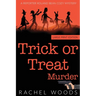 Trick or Treat Murder: Large Print Edition