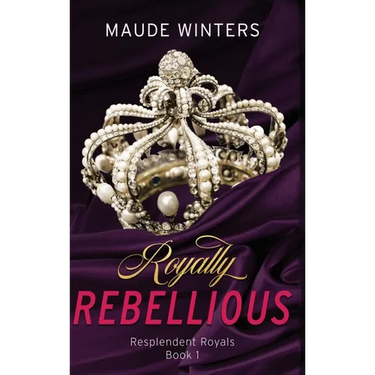 Royally Rebellious