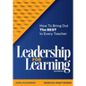 Leadership for Learning: How to Bring Out the Best in Every Teacher