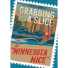 Grabbing A Slice Of "Minnesota Nice"