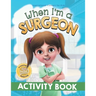 When I'm a Surgeon Activity Book