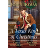 A Texas Kind of Christmas: Three Connected Christmas Cowboy Romance Stories