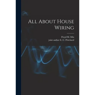 All About House Wiring