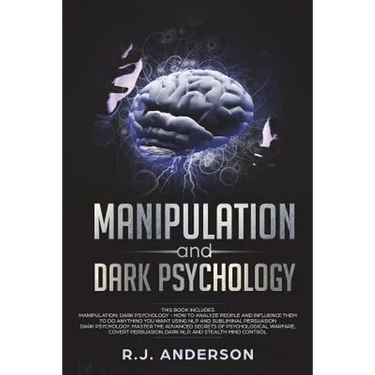 Manipulation and Dark Psychology: Manipulation and Dark Psychology: 2 Manuscripts - How to Analyze People and Influence Them to Do Anything You Want U