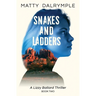 Snakes and Ladders: A Lizzy Ballard Thriller